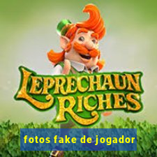 fotos fake de jogador